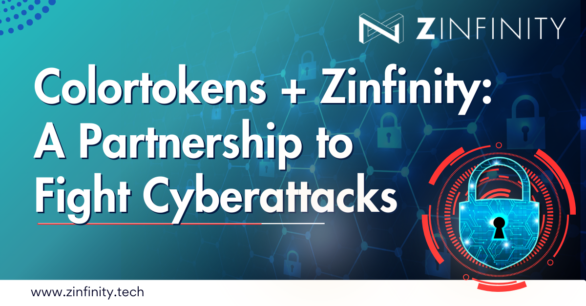 Zinfinity and Colortokens Partner to Fight Cyberattacks